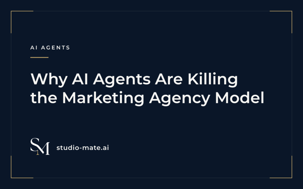 Why AI Agents Are Killing the Marketing Agency Model