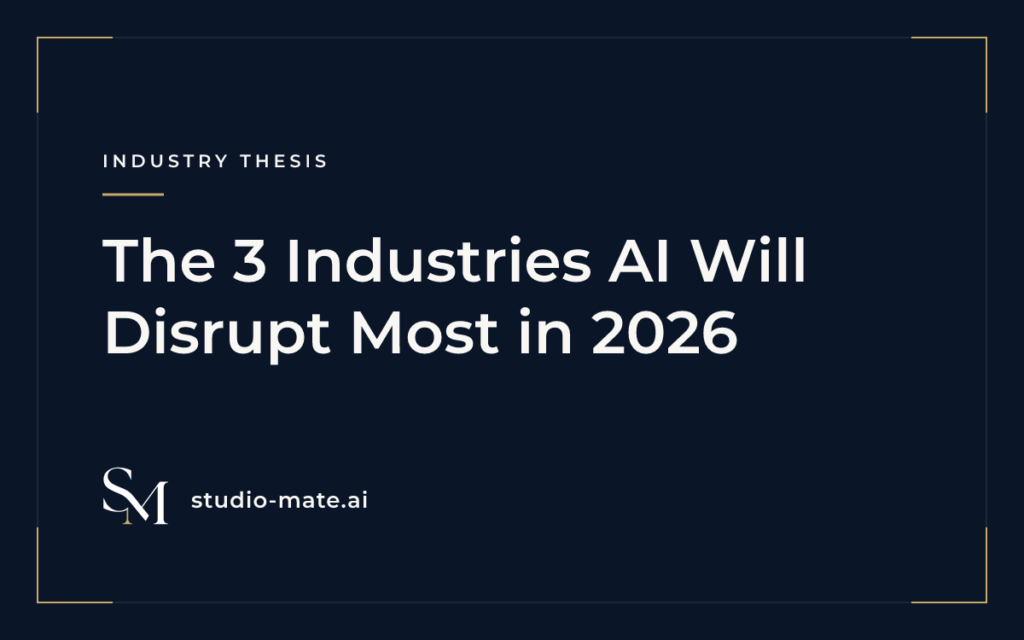 The 3 Industries AI Will Disrupt Most in 2026