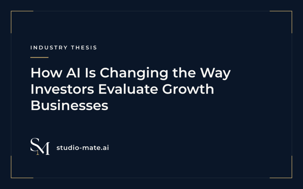 How AI Is Changing the Way Investors Evaluate Growth Businesses