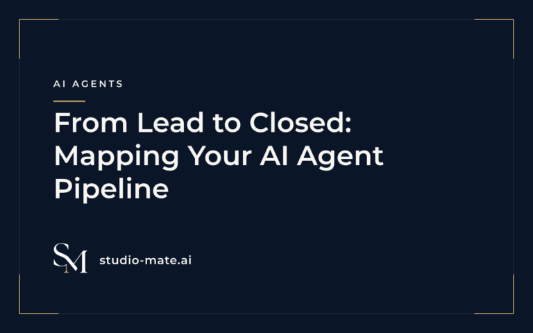 From Lead to Closed: Mapping Your AI Agent Pipeline