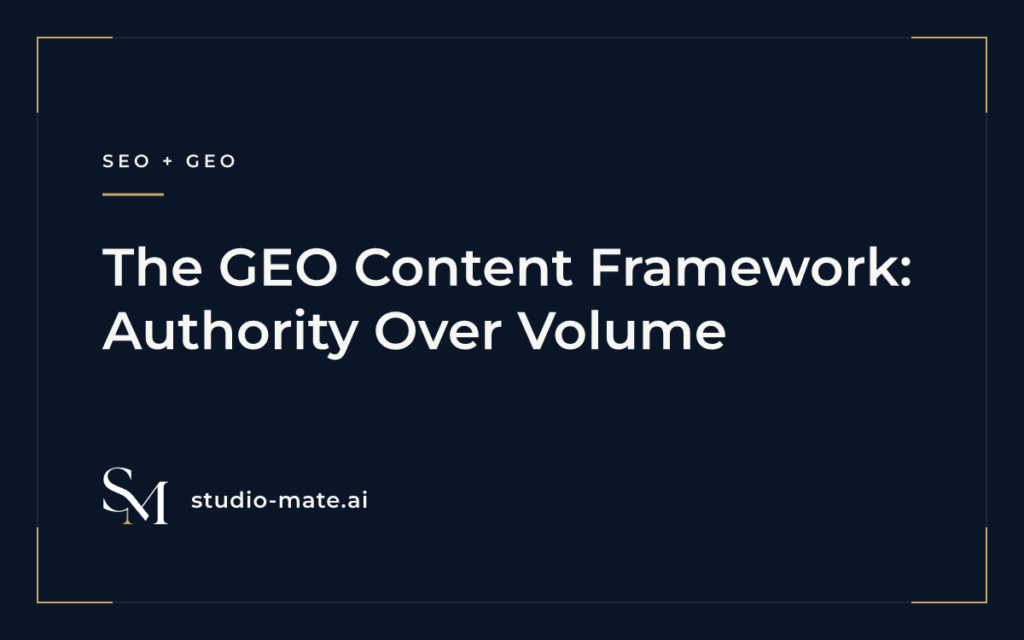 content authority - The GEO Content Framework: Authority Over Volume