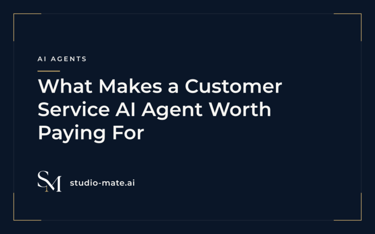 What Makes a Customer Service AI Agent Worth Paying For