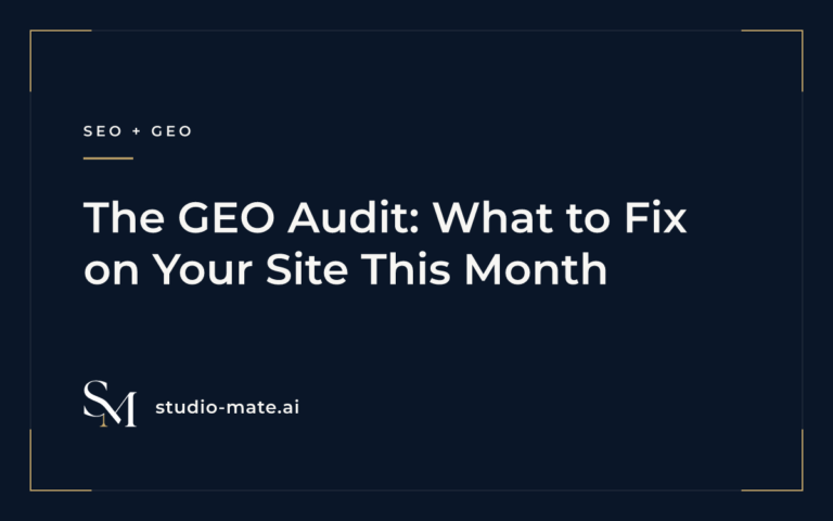 The GEO Audit: What to Fix on Your Site This Month
