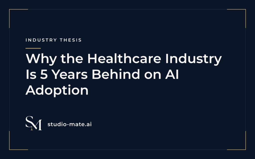 Why the Healthcare Industry Is 5 Years Behind on AI Adoption