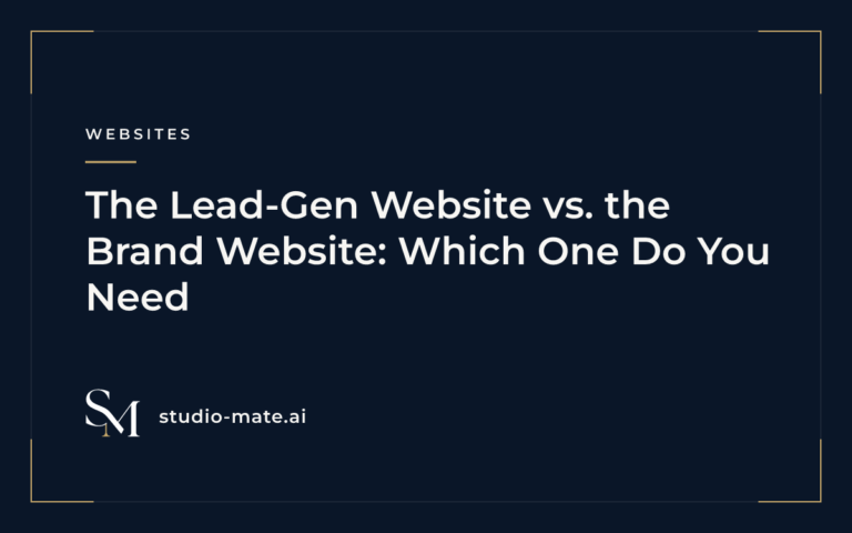 The Lead-Gen Website vs. the Brand Website: Which One Do You Need