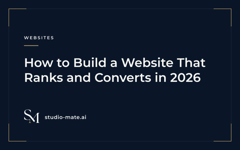 How to Build a Website That Ranks and Converts in 2026