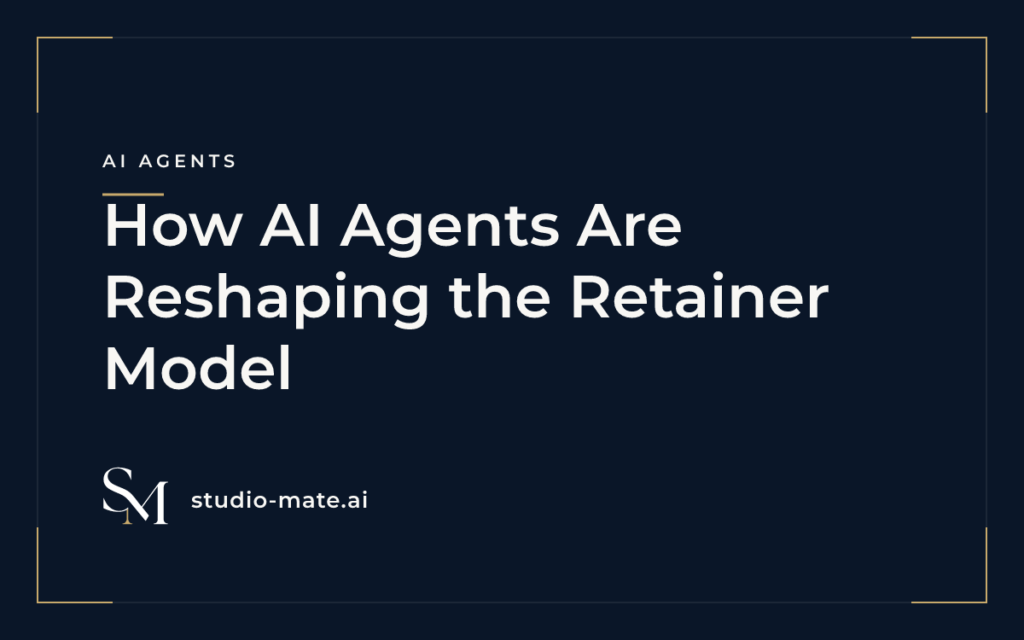 retainer model - How AI Agents Are Reshaping the Retainer Model